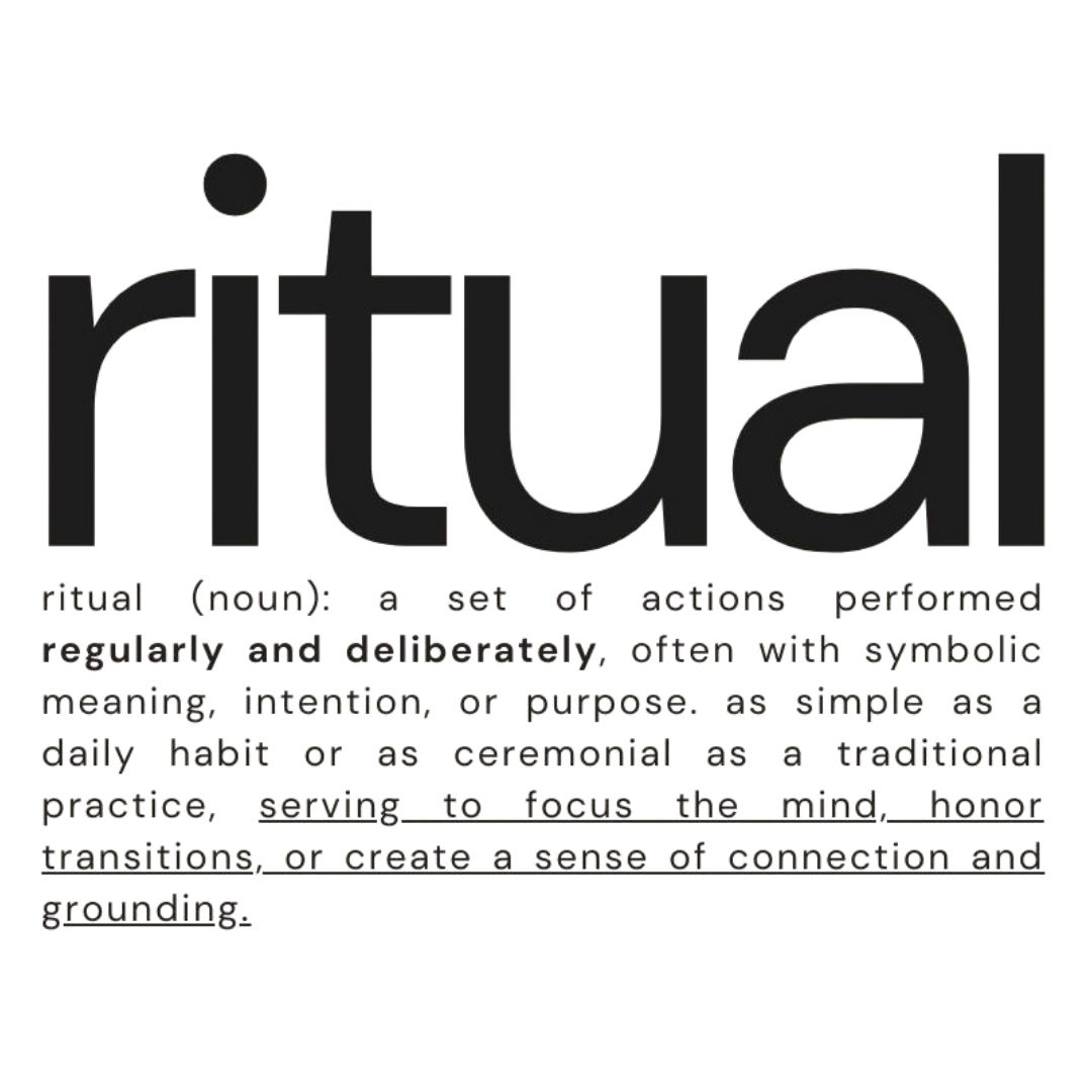 Turning Your Routine Into a Ritual